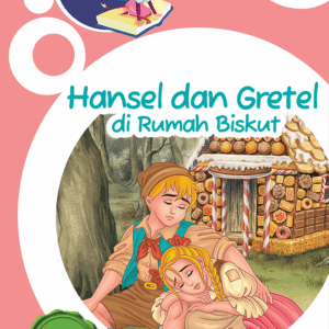 Hansel dan Gretel di Rumah Biskut