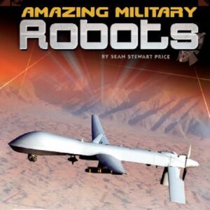 Amazing Military Robots